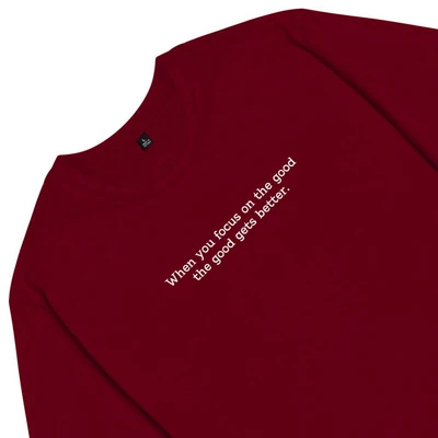 Áo thun unisex cotton 100% in chữ When you focus on the good, the good gets better (nhiều màu)