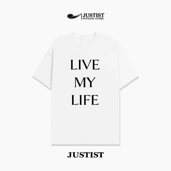 Áo thun Justist Localbrand Unisex LIVE MY LIFE form unisex chất cotton TSJT109