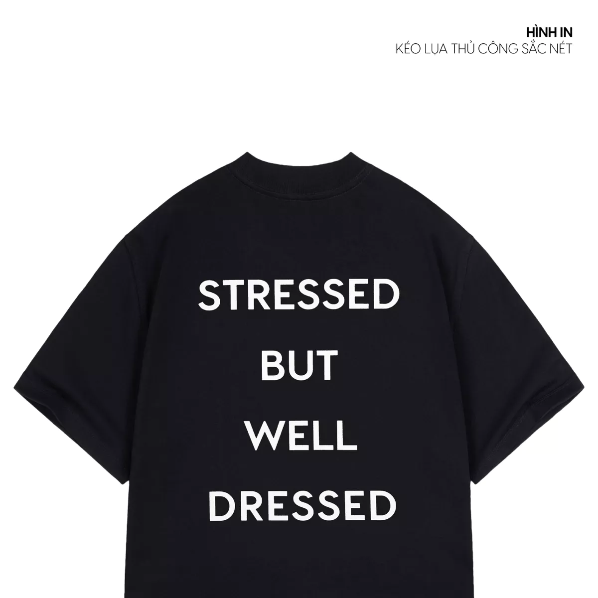 Áo thun MVRK Design Stress But Well Dress Unisex Oversized 250 GSM 100% Cotton Style Basic